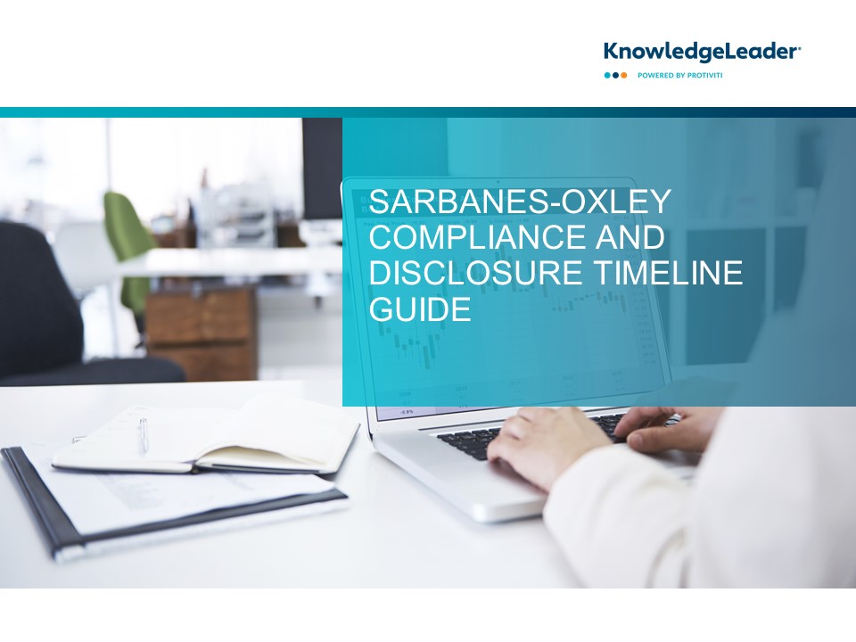 SARBANES-OXLEY COMPLIANCE AND DISCLOSURE TIMELINE GUIDE